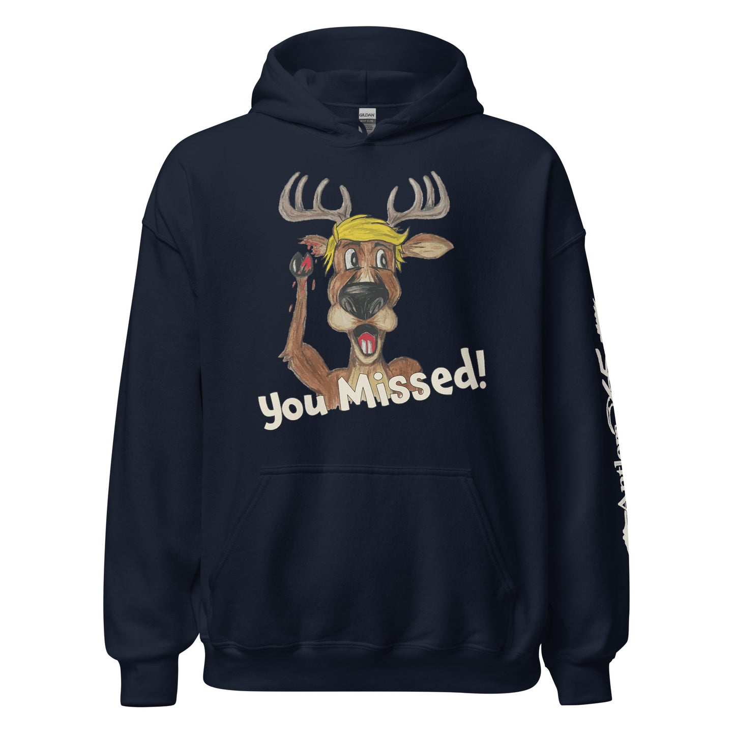 ”You Missed” Hunters for Trump Hoodie