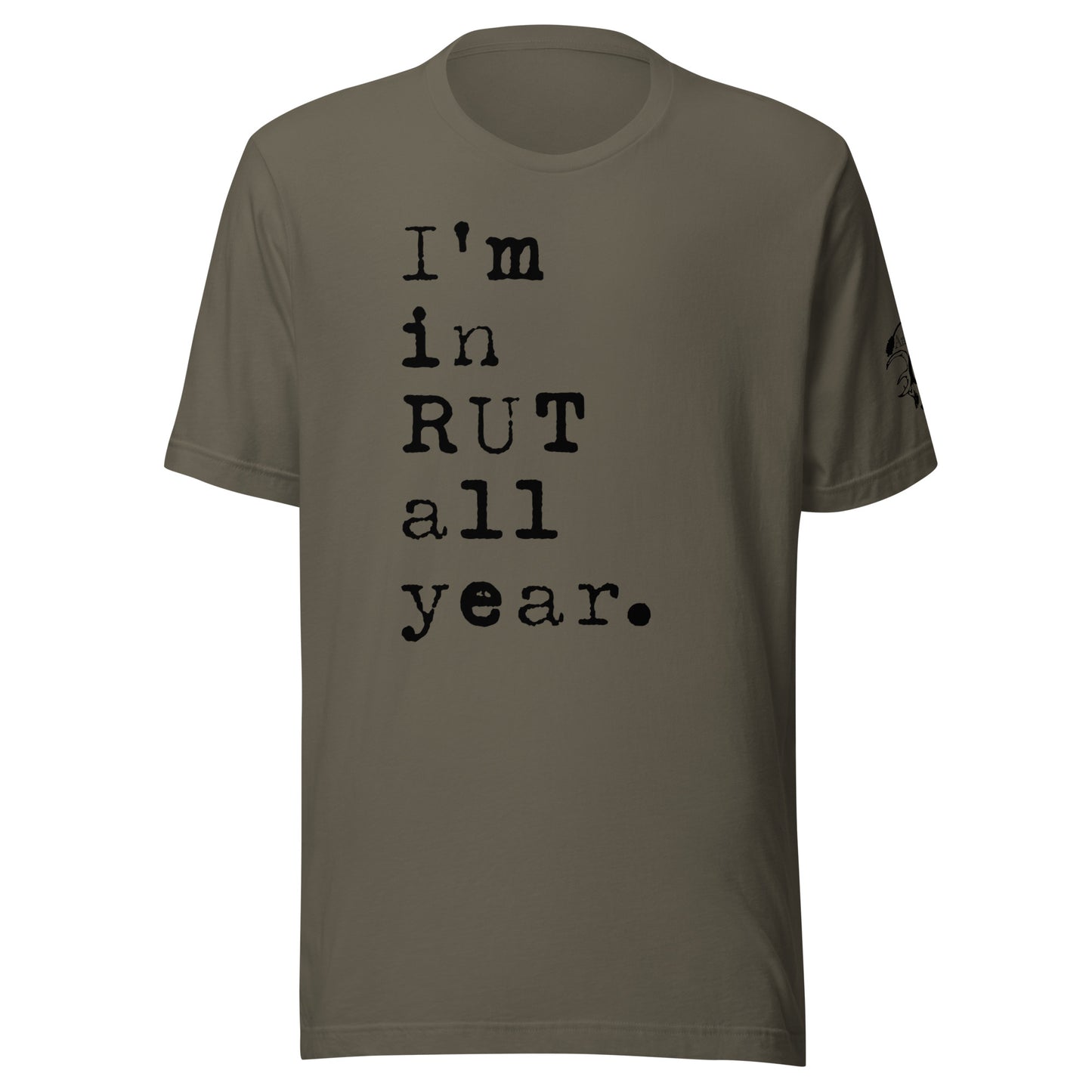 I’m in Rut T-Shirt