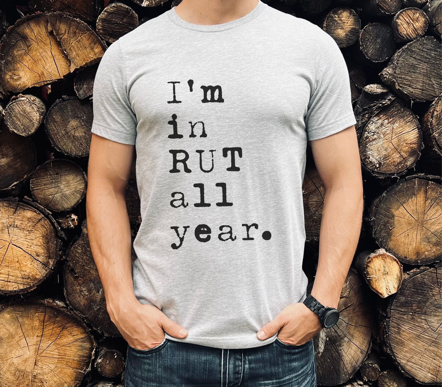 I’m in Rut T-Shirt