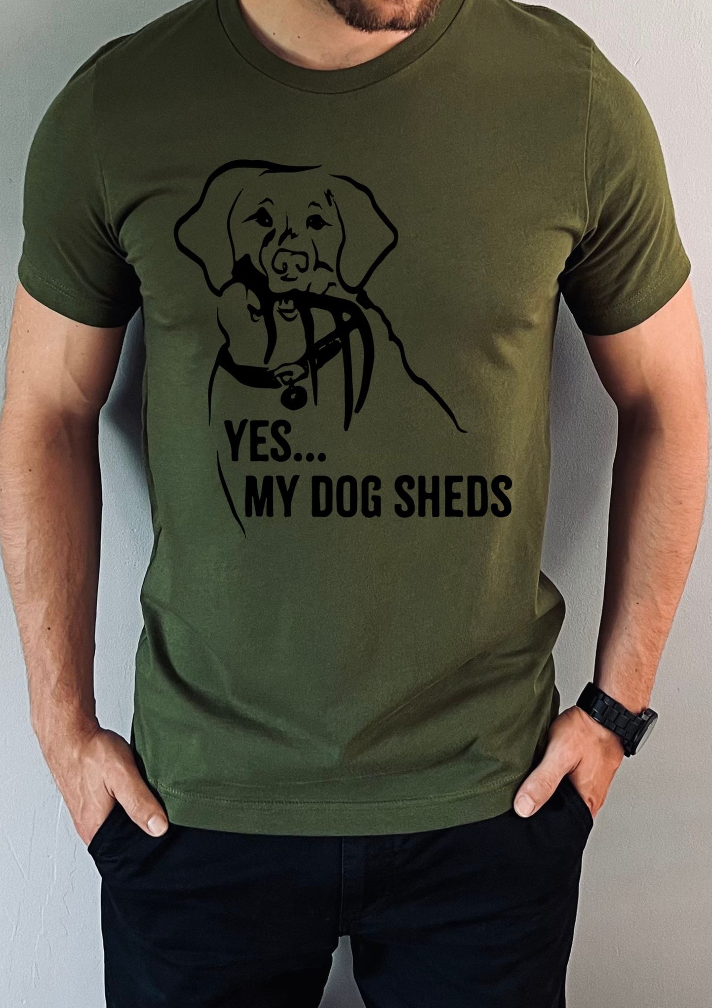 My Dog Sheds T-Shirt