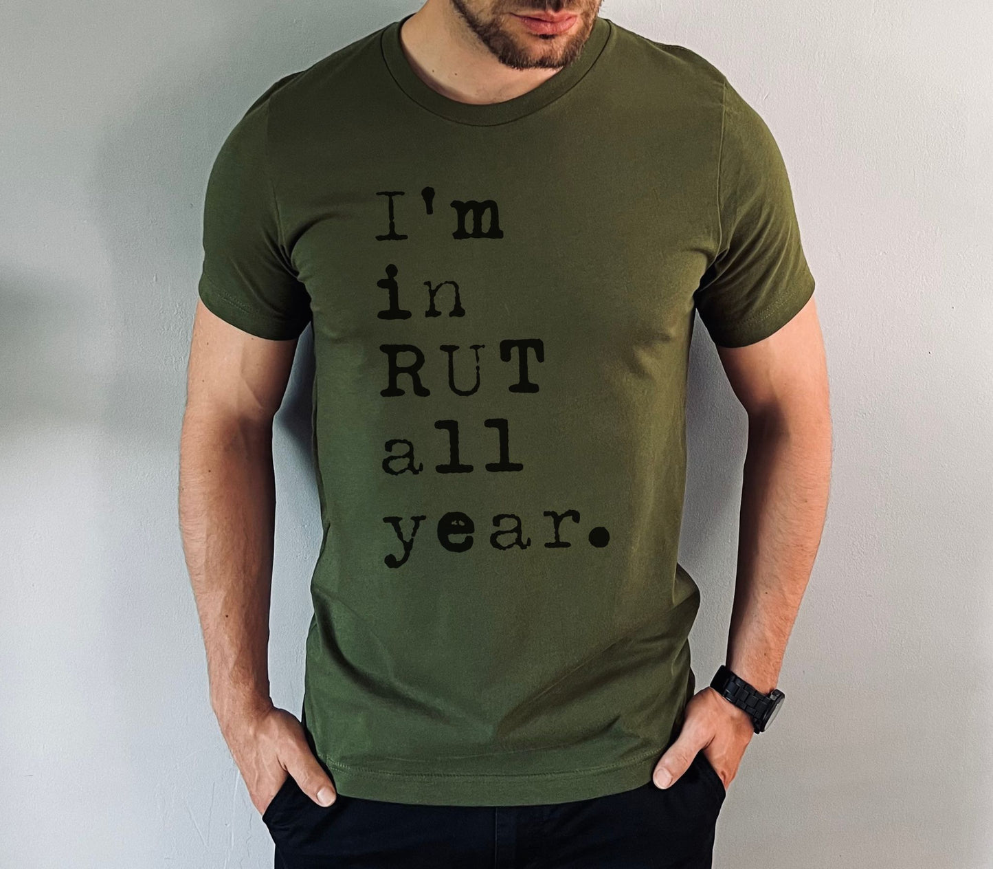 I’m in Rut T-Shirt