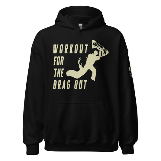 Workout for drag out Hoodie